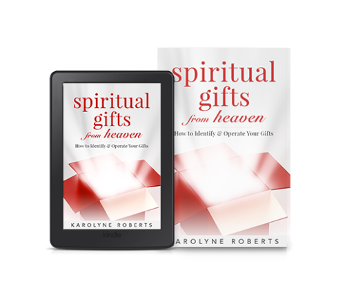 Spiritual Gifts from Heaven: How to Identify and Operate Your Gifts